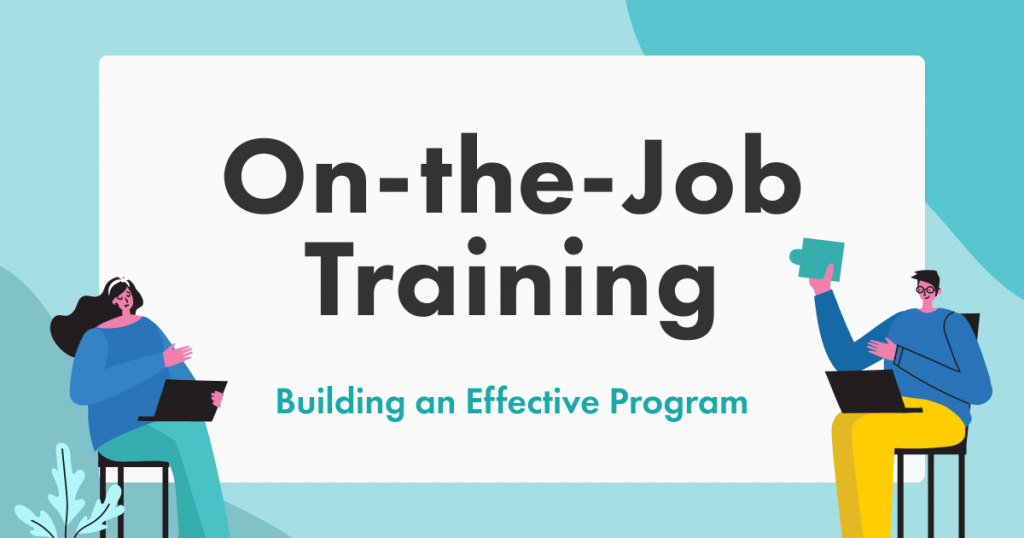 On the Job Training Steps: 5 Essential Steps for Success in 2024 1 on the job training steps